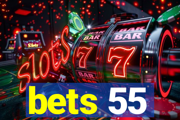 bets 55